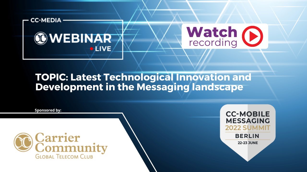 CC-Webinar.Live - CC-MOBILE MESSAGING SUMMIT 22nd June 2022