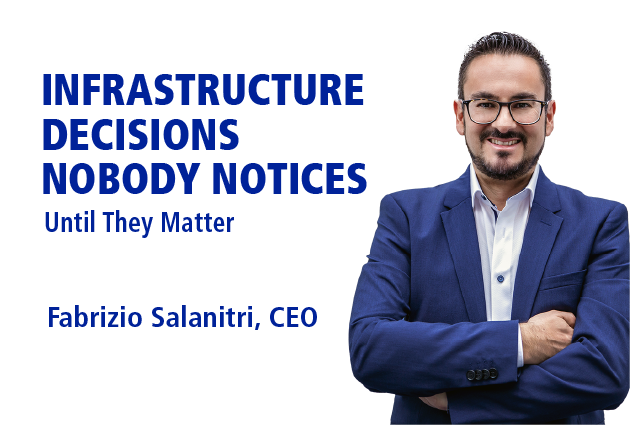 The Infrastructure Decions Nobody Notices